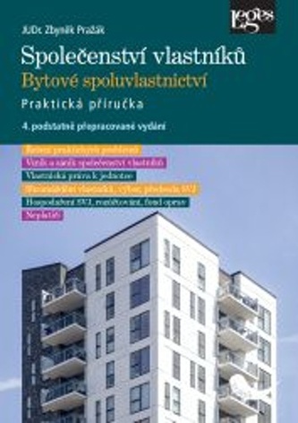 Společenství vlastníků jednotek. Bytové spoluvlastnictví Společenství vlastníků jednotek. Bytové spoluvlastnictví