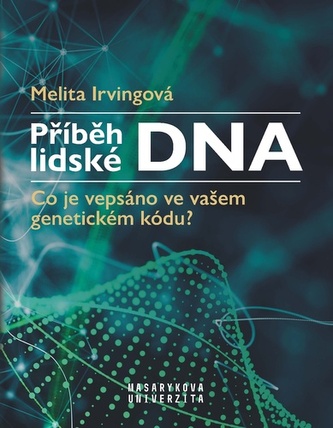 Příběh lidské DNA Příběh lidské DNA