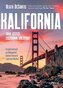 Kalifornia. Jaka jesteś, zachodnia Ameryko?