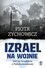 Izrael na wojnie. 100 lat konfliktu z... Izrael na wojnie. 100 lat konfliktu z...