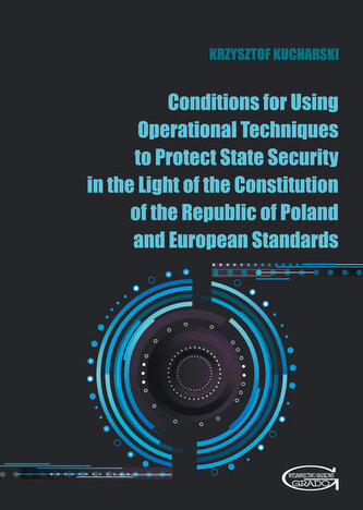 Conditions for Using Operational Techniques to Protect State Security in the Light of the Constitution of the Republic of Poland