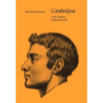 Lizabójca, czyli zabawy barbarzyńców