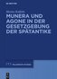 Munera und Agone in der Gesetzgebung der Spätantike