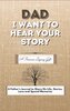 Dad, I Want To Hear Your Story