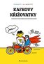 Kafkovy křižovatky - Druhý život Franze Kafky aneb Smrtí život začíná
