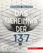 Das Geheimnis der 137