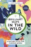 Brilliant Maps in the Wild