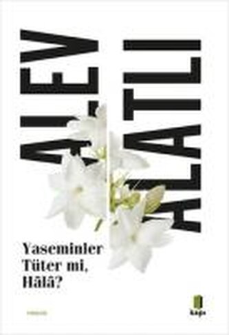 Yaseminler Tüter mi Hala