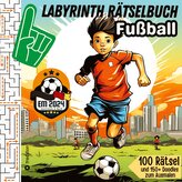 Labyrinth Rätselbuch für Kinder Fußball - 100 Puzzles EM 2024 Geschenkbuch Europameisterschaft Fußball