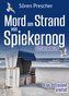 Mord am Strand von Spiekeroog. Ostfrieslandkrimi