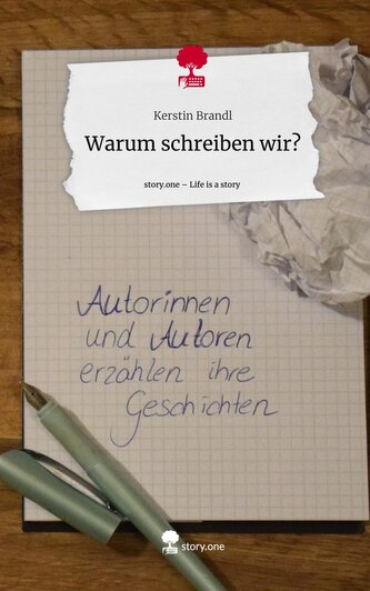Warum schreiben wir?. Life is a Story - story.one