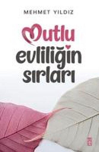Mutlu Evliligin Sirlari