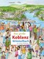 Das große KOBLENZ-Wimmelbuch