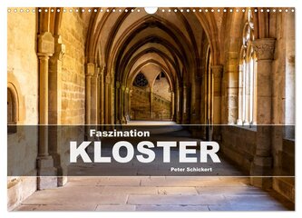 Faszination Kloster (Wandkalender 2025 DIN A3 quer), CALVENDO Monatskalender