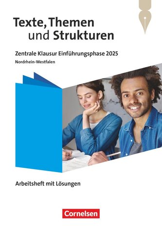 Texte, Themen und Strukturen 11. Schuljahr - Zentrale Klausur Einführungsphase 2025 - Ausgabe Nordrhein-Westfalen 2024 -  Arbeit
