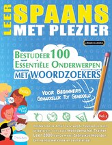 LEER SPAANS MET PLEZIER - VOOR BEGINNERS