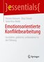Emotionsorientierte Konfliktbearbeitung