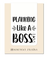 Magnetická záložka - Planning Like A Boss