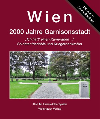 Wien. 2000 Jahre ­Garnisonsstadt, Bd. 7