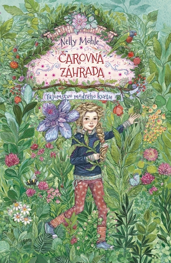 Čarovná záhrada 1: Tajomstvo modrého kvetu Čarovná záhrada 1: Tajomstvo modrého kvetu