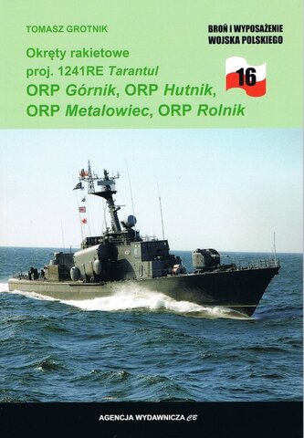 Okręty rakietowe proj. 1241RE Tarantul ORP Górnik, ORP Hutnik, ORP Metalowiec, ORP Rolnik