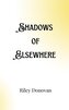 Shadows of Elsewhere