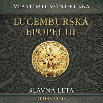 Lucemburská epopej