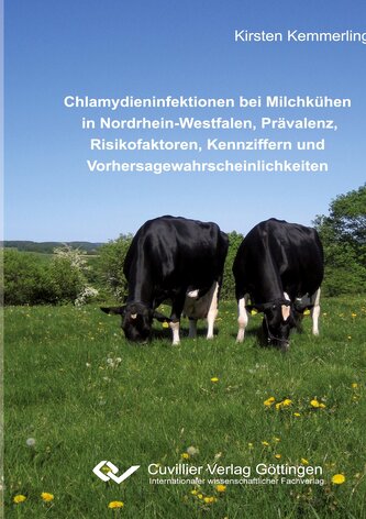 Chlamydieninfektionen bei Milchkühen in Nordrhein-Westfalen, Prävalenz, Risikofaktoren, Kennziffern und Vorhersagewahrscheinlich