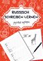 Russisch schreiben lernen- Für Anfänger
