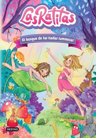Las Ratitas 8. El Bosque de Las Hadas Luminosas