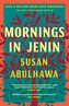Mornings in Jenin