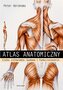 Atlas anatomiczny. Ciało człowieka: budowa...