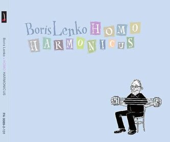 Boris Lenko: Homo Harmonicus