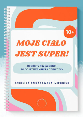 Moje ciało jest super!