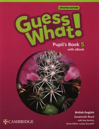 Guess What! British English Level 5 Pupil's Book with eBook Updated