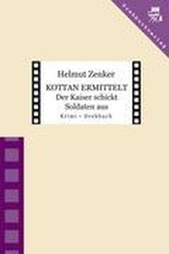 Kottan ermittelt: Der Kaiser schickt Soldaten aus