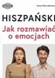 Hiszpański Jak rozmawiać o emocjach poziom A2-B1
