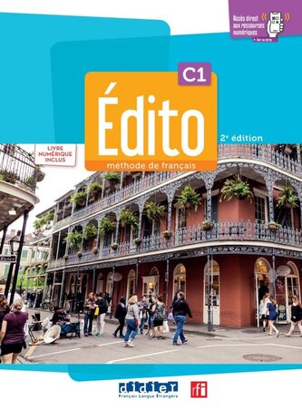 Édito C1, 2e édition - Édition hybride.  Livre de l'élève + code numérique didierfle.com (24 mois)