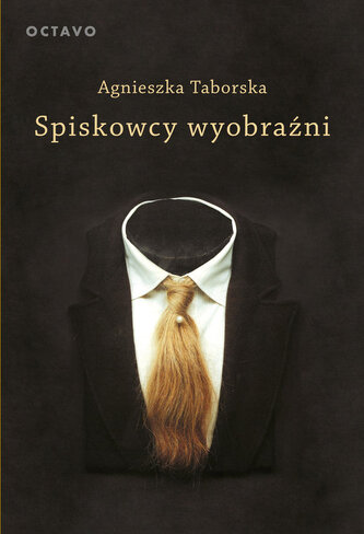 Spiskowcy wyobraźni. Surrealizm