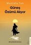 Günes Özümü Aliyor