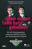 'Aber meiner Tante hat's geholfen'