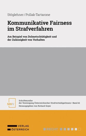 Kommunikative Fairness im Strafverfahren
