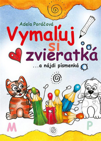 Vymaľuj si zvieratká ...a nájdi písmenká