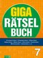 Giga-Rätselbuch 7