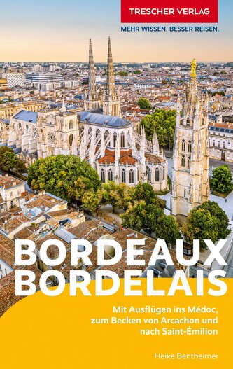 TRESCHER Reiseführer Bordeaux und das Bordelais