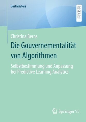 Die Gouvernementalität von Algorithmen