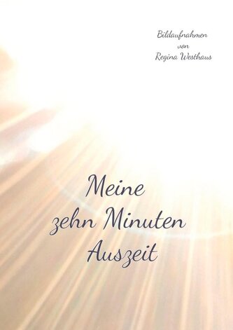 Meine zehn Minuten Auszeit