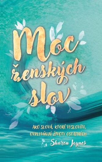 Moc ženských slov Moc ženských slov