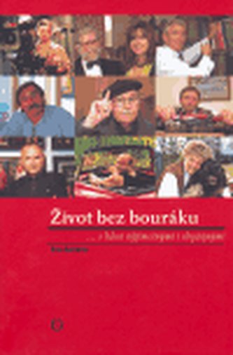 Život bez bouráku
