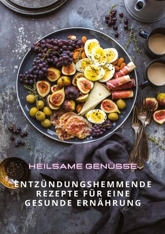 Heilsame Genüsse